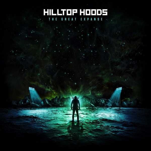 Hilltop Hoods - The Great Expanse